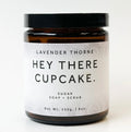 Hey there cupcake